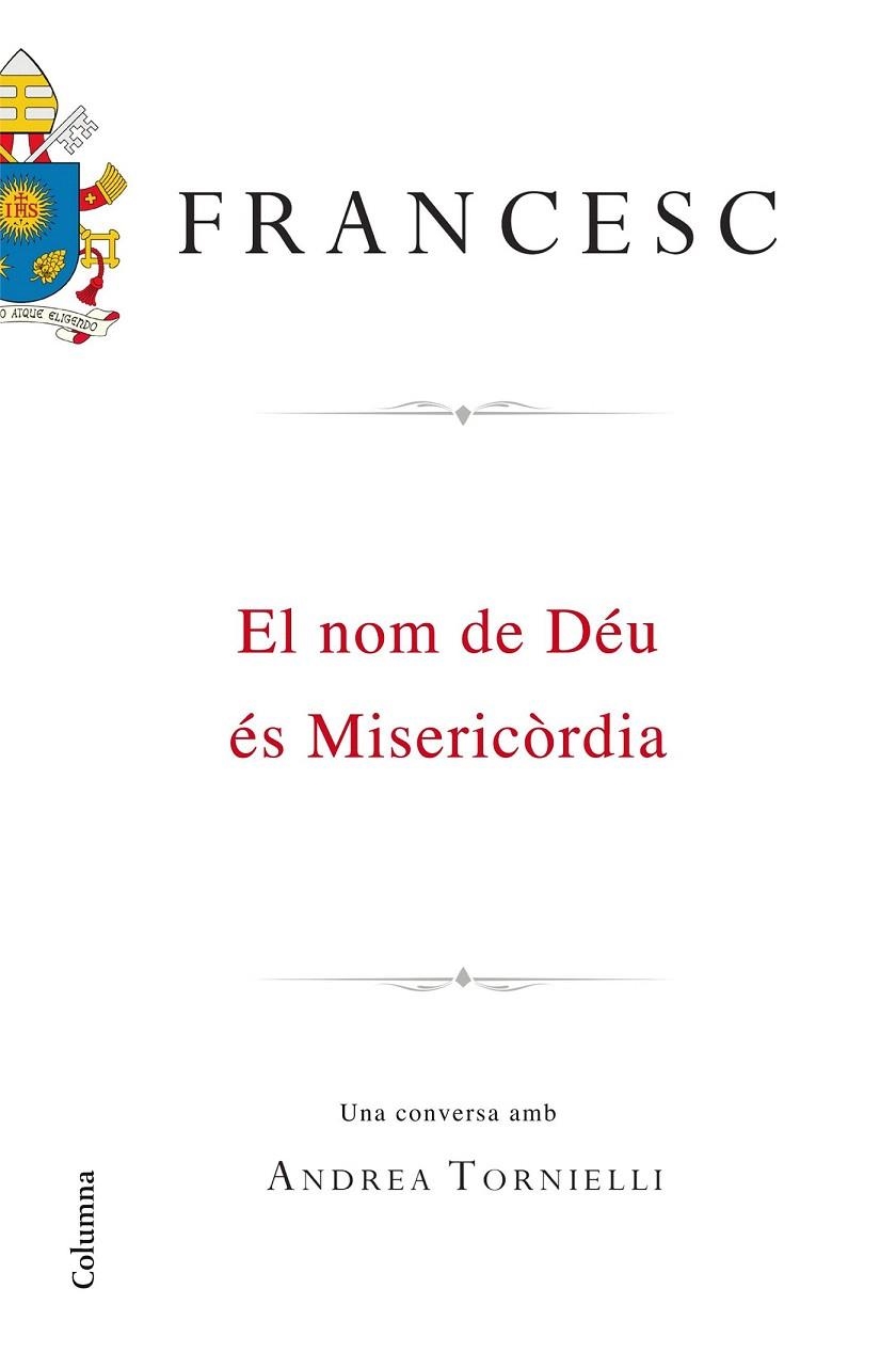 NOM DE DÉU ÉS MISERICÒRDIA, EL | 9788466420495 | PAPA FRANCESC | Llibreria La Gralla | Llibreria online de Granollers