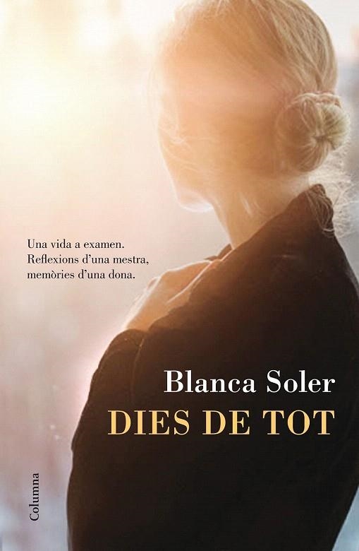 DIES DE TOT | 9788466420396 | SOLER, BLANCA | Llibreria La Gralla | Llibreria online de Granollers