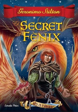 SECRET DEL FÈNIX, EL | 9788416519989 | GERONIMO STILTON | Llibreria La Gralla | Librería online de Granollers