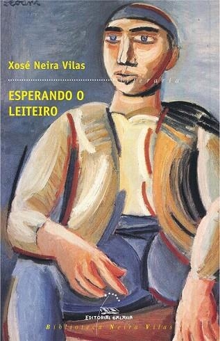 ESPERANDO O LEITEIRO | 9788498654219 | NEIRA VILAS, XOSÉ SANTIAGO | Llibreria La Gralla | Llibreria online de Granollers