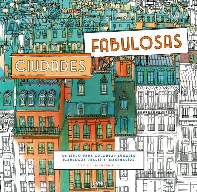 CIUDADES FABULOSAS | 9788479539399 | MCDONALD, STEVE | Llibreria La Gralla | Llibreria online de Granollers
