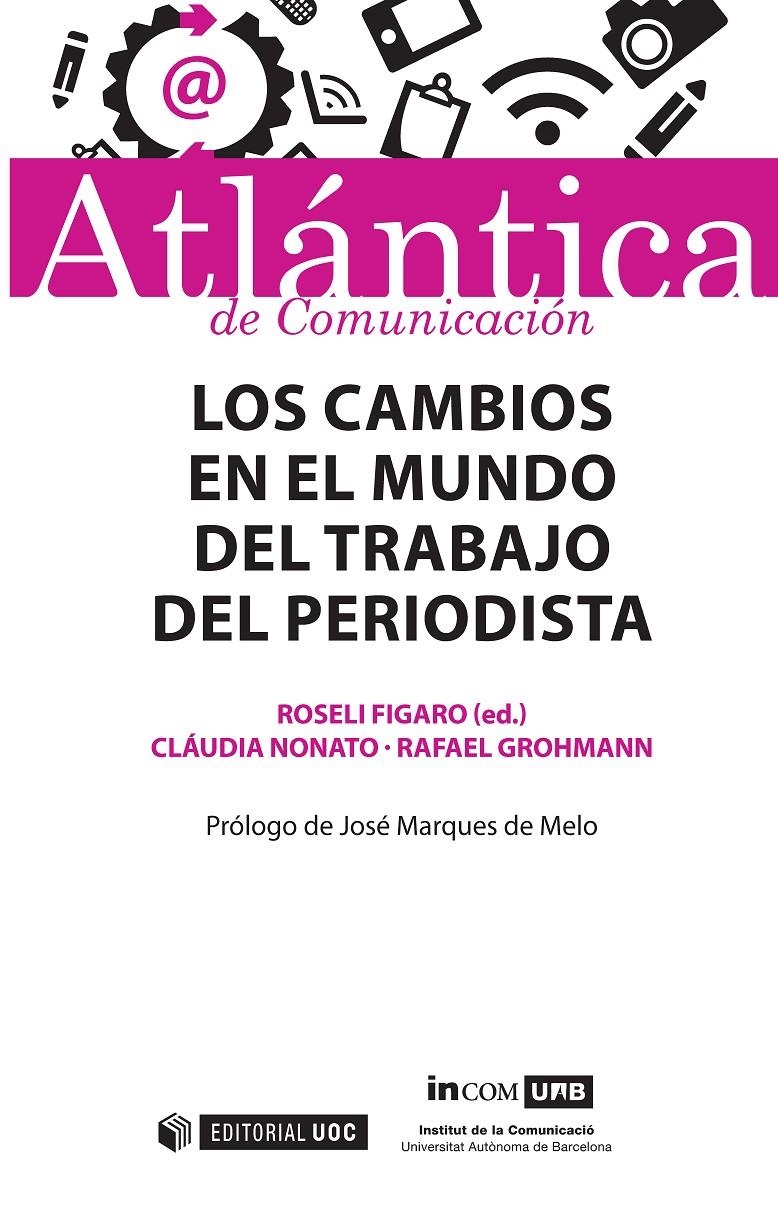 CAMBIOS EN EL MUNDO DEL TRABAJO DEL PERIODISTA, LOS  | 9788491160038 | MARQUES DE MELO, JOSÉ  | Llibreria La Gralla | Librería online de Granollers