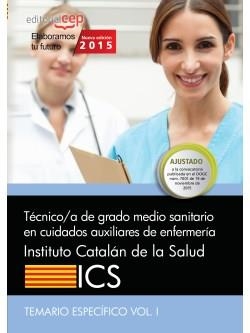 TECNICO/A GRADO MEDIO SANITARIO CUIDADOS AUXILIARES ENFERMERIA ICS TEM.ESPECIFICO VOL.1 | 9788468165745 | Llibreria La Gralla | Librería online de Granollers