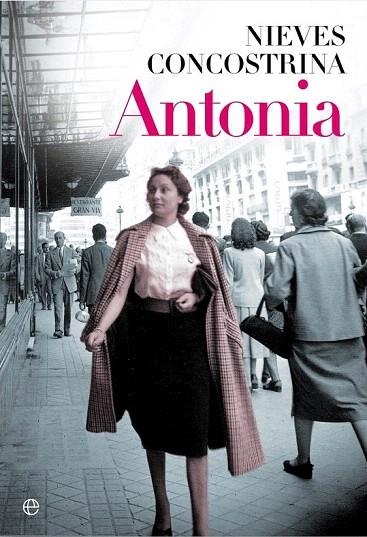 ANTONIA ( BOLSILLO ) | 9788490605530 | CONCOSTRINA, NIEVES | Llibreria La Gralla | Llibreria online de Granollers