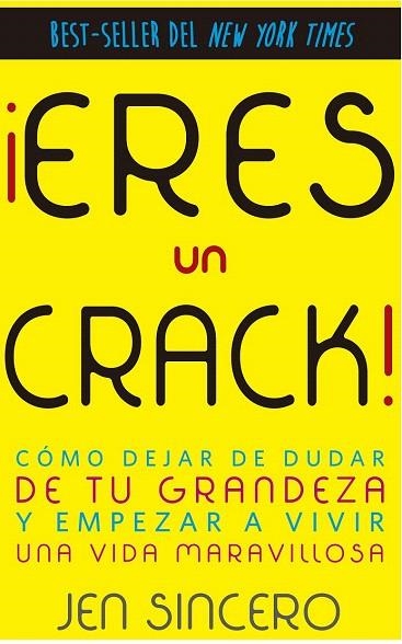 ¡ ERES UN CRACK ! | 9788416541287 | SINCERO, JEN | Llibreria La Gralla | Llibreria online de Granollers
