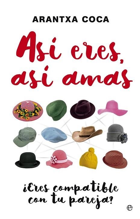 ASÍ ERES, ASÍ AMAS | 9788490605356 | COCA, ARANTXA | Llibreria La Gralla | Llibreria online de Granollers