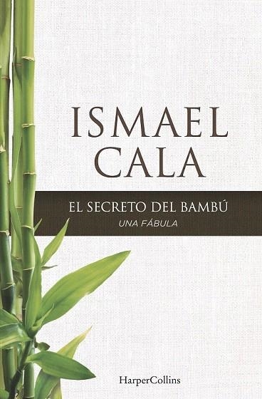 SECRETO DEL BAMBÚ, EL  | 9788416502097 | CALA, ISMAEL | Llibreria La Gralla | Llibreria online de Granollers