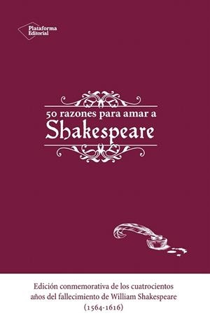 50 RAZONES PARA AMAR A SHAKESPEARE | 9788416620173 | Llibreria La Gralla | Llibreria online de Granollers