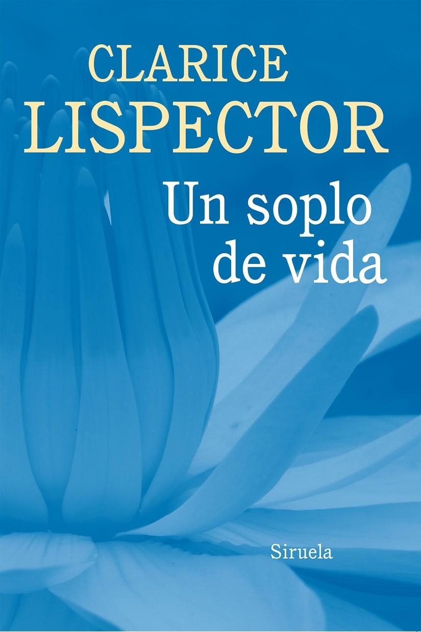 SOPLO DE VIDA, UN | 9788416465125 | LISPECTOR, CLARICE | Llibreria La Gralla | Llibreria online de Granollers