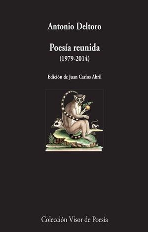 POESÍA REUNIDA (1979-2014) | 9788498959345 | DELTORO, ANTONIO | Llibreria La Gralla | Librería online de Granollers