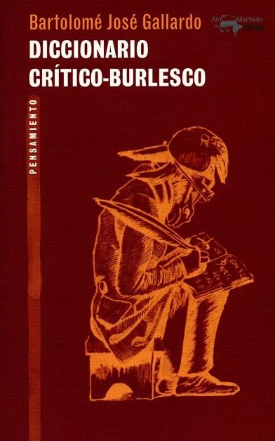 DICCIONARIO CRÍTICO-BURLESCO | 9788477747895 | GALLARDO, BARTOLOMÉ JOSÉ | Llibreria La Gralla | Librería online de Granollers