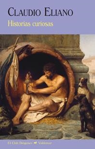 HISTORIAS CURIOSAS | 9788477028185 | ELIANO, CLAUDIO | Llibreria La Gralla | Librería online de Granollers