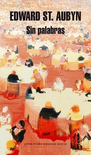 SIN PALABRAS | 9788439730842 | AUBYN, EDWARD ST. | Llibreria La Gralla | Librería online de Granollers