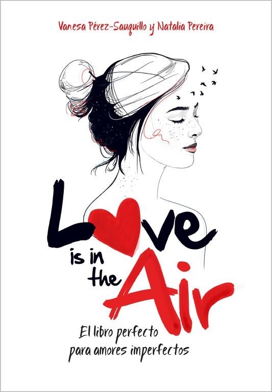 LOVE IS IN THE AIR | 9788420482385 | PÉREZ-SAUQUILLO,VANESA/PEREIRA,NATALIA | Llibreria La Gralla | Llibreria online de Granollers
