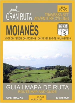 MOIANÈS. GUIA I MAPA DE RUTA TRAVESSA BTT | 9788460834380 | MONT EDITORIAL | Llibreria La Gralla | Llibreria online de Granollers