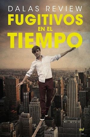 FUGITIVOS EN EL TIEMPO | 9788427042339 | REVIEW, DALAS | Llibreria La Gralla | Llibreria online de Granollers