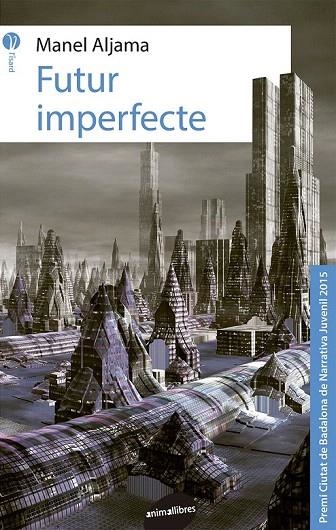 FUTUR IMPERFECTE | 9788415975762 | ALJAMA, MANEL | Llibreria La Gralla | Librería online de Granollers