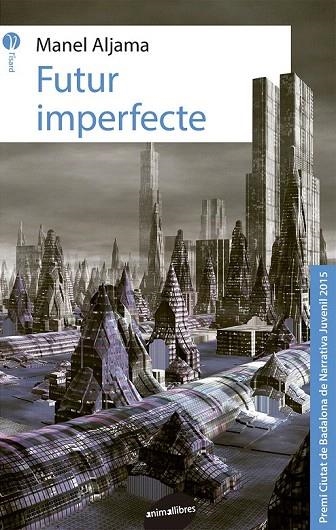 FUTUR IMPERFECTE | 9788415975762 | ALJAMA, MANEL | Llibreria La Gralla | Llibreria online de Granollers