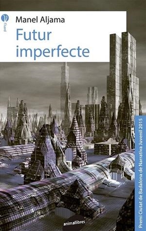 FUTUR IMPERFECTE | 9788415975762 | ALJAMA, MANEL | Llibreria La Gralla | Llibreria online de Granollers