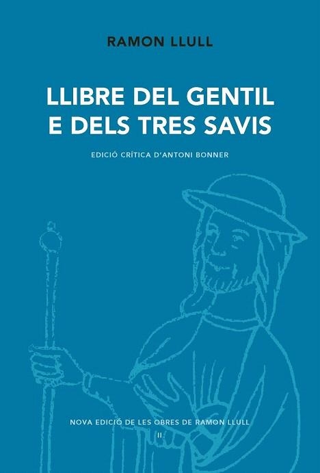 LLIBRE DEL GENTIL E DELS TRES SAVIS | 9788498838077 | LLULL, RAMON/BONNER, ANTONI | Llibreria La Gralla | Llibreria online de Granollers