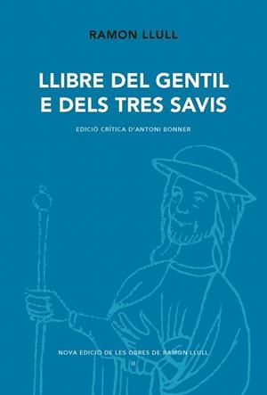 LLIBRE DEL GENTIL E DELS TRES SAVIS | 9788498838077 | LLULL, RAMON/BONNER, ANTONI | Llibreria La Gralla | Llibreria online de Granollers