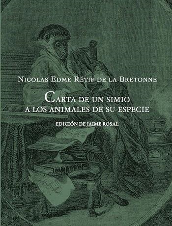 CARTAS DE UN SIMIO A LOS ANIMALES DE SU ESPECIE | 9788494416651 | RÉTIF DE LA BRETONNE, NICOLAS-EDME | Llibreria La Gralla | Librería online de Granollers