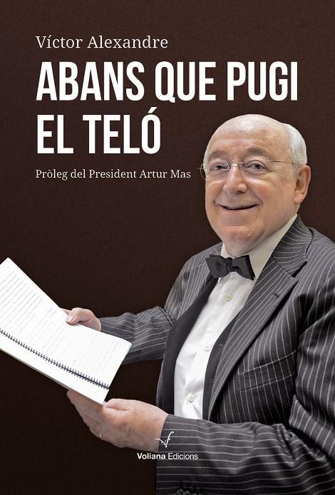 ABANS QUE PUGI EL TELÓ | 9788494425851 | ALEXANDRE, VÍCTOR | Llibreria La Gralla | Librería online de Granollers