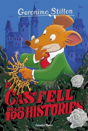 CASTELL DE LES 100 HISTÒRIES, EL | 9788416519972 | GERONIMO STILTON | Llibreria La Gralla | Librería online de Granollers