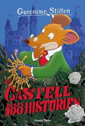 CASTELL DE LES 100 HISTÒRIES, EL | 9788416519972 | GERONIMO STILTON | Llibreria La Gralla | Librería online de Granollers