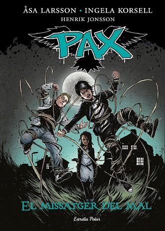 PAX 4. EL MISSATGER DEL MAL | 9788416520084 | LARSSON, ÅSA / INGELA KORSELL / HENRIK JONSSON | Llibreria La Gralla | Llibreria online de Granollers