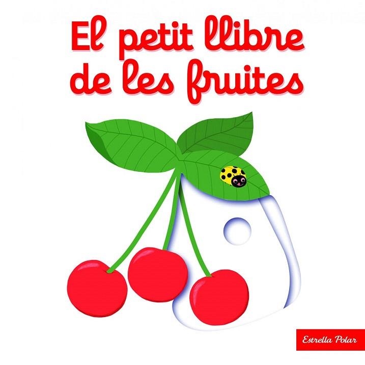 PETIT LLIBRE DE LES FRUITES, EL | 9788416519675 | CHOUX, NATHALIE | Llibreria La Gralla | Llibreria online de Granollers