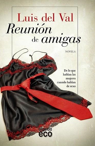 REUNION DE AMIGAS | 9788490673546 | DEL VAL, LUIS | Llibreria La Gralla | Llibreria online de Granollers