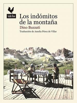 INDÓMITOS DE LAS MONTAÑAS, LOS | 9788416529230 | BUZZATI, DINO | Llibreria La Gralla | Librería online de Granollers