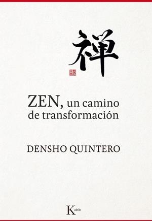 ZEN, UN CAMINO DE TRANSFORMACIÓN | 9788499884868 | QUINTERO, DENSHO | Llibreria La Gralla | Llibreria online de Granollers