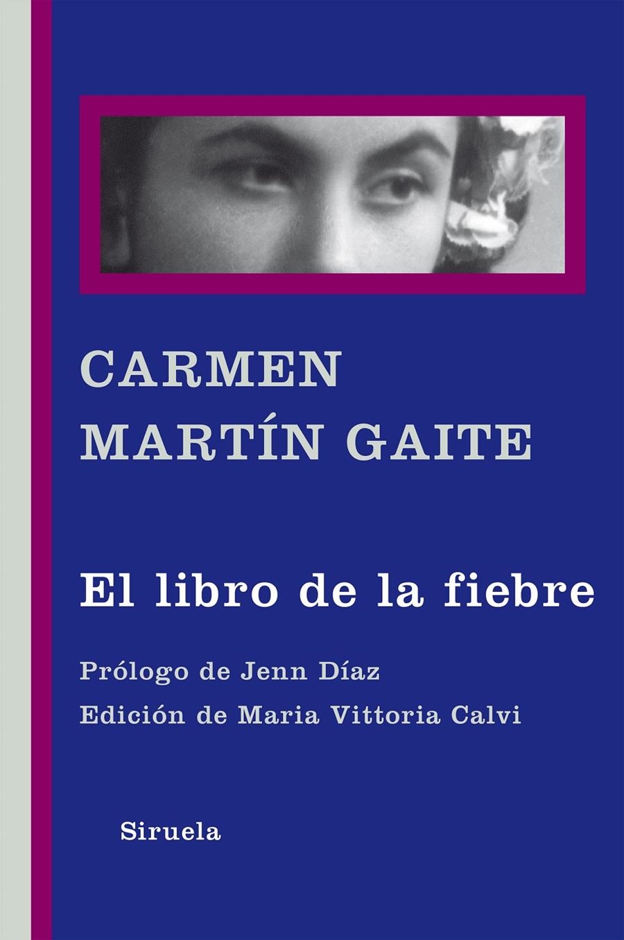 LIBRO DE LA FIEBRE, EL | 9788416465309 | MARTÍN GAITE, CARMEN | Llibreria La Gralla | Librería online de Granollers