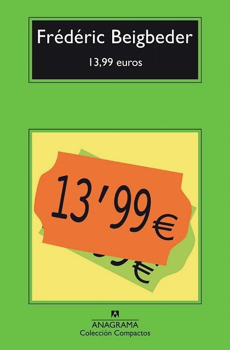 13,99 EUROS (BOLSILLO) | 9788433977922 | BEIGBEDER, FRÉDÉRIC | Llibreria La Gralla | Librería online de Granollers