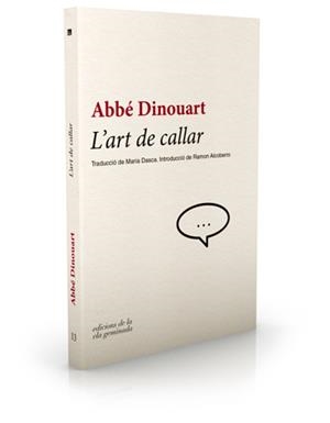 ART DE CALLAR, L' | 9788494342462 | DINOUART, ABBÉ | Llibreria La Gralla | Llibreria online de Granollers