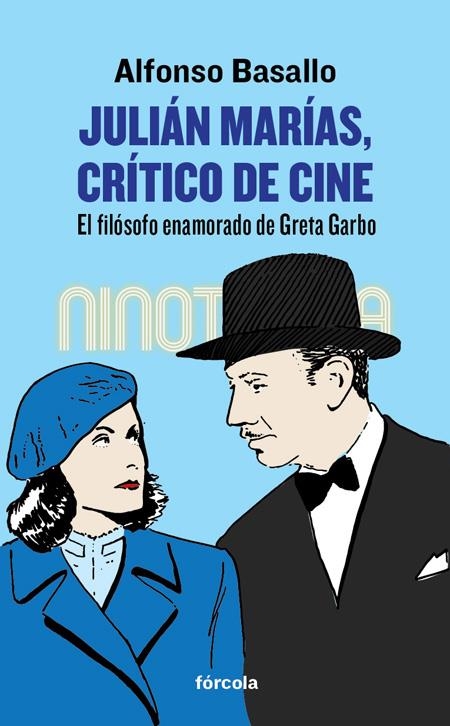 JULIÁN MARÍAS, CRÍTICO DE CINE | 9788416247561 | BASALLO, ALFONSO | Llibreria La Gralla | Llibreria online de Granollers