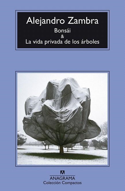 BONSÁI Y LA VIDA PRIVADA DE LOS ÁRBOLES (BOLSILLO) | 9788433977960 | ZAMBRA, ALEJANDRO | Llibreria La Gralla | Llibreria online de Granollers