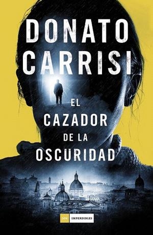 CAZADOR DE LA OSCURIDAD, EL  | 9788416261871 | CARRISI, DONATO | Llibreria La Gralla | Llibreria online de Granollers