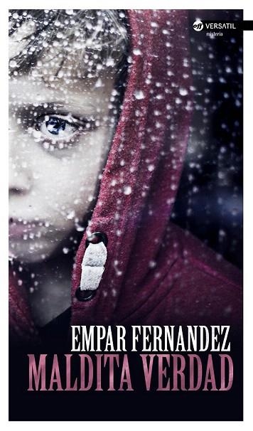 MALDITA VERDAD | 9788416580231 | FERNÁNDEZ  GÓMEZ, EMPAR | Llibreria La Gralla | Llibreria online de Granollers