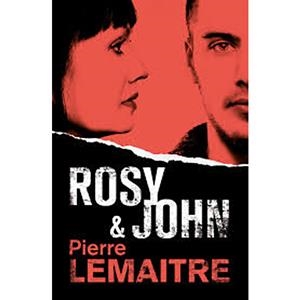 ROSY & JOHN | 9788490265833 | LEMAITRE, PIERRE | Llibreria La Gralla | Llibreria online de Granollers