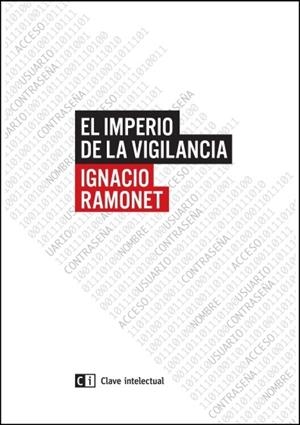 IMPERIO DE LA VIGILANCIA, EL  | 9788494433825 | RAMONET, IGNACIO | Llibreria La Gralla | Llibreria online de Granollers