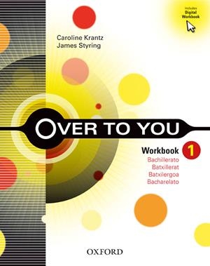 OVER TO YOU 1: WORKBOOK 1 DE BACHILLERTAO | 9780194327077 | BESS BRADFIELD | Llibreria La Gralla | Llibreria online de Granollers