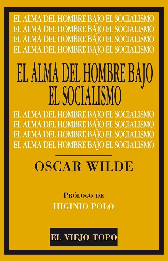 ALMA DEL HOMBRE BAJO EL SOCIALISMO, EL | 9788416288649 | WILDE, OSCAR | Llibreria La Gralla | Librería online de Granollers