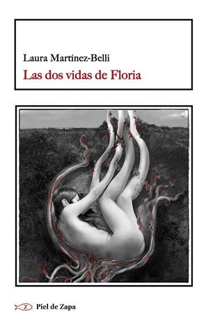 DOS VIDAS DE FLORIA, LAS | 9788416288656 | MARTÍNEZ-BELLI, LAURA | Llibreria La Gralla | Librería online de Granollers