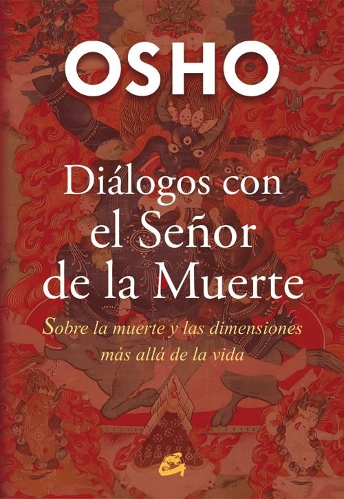 DIÁLOGOS CON EL SEÑOR DE LA MUERTE | 9788484455776 | OSHO (1931-1990) | Llibreria La Gralla | Llibreria online de Granollers