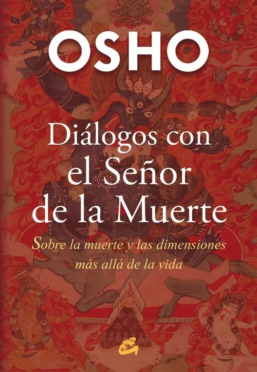 DIÁLOGOS CON EL SEÑOR DE LA MUERTE | 9788484455776 | OSHO (1931-1990) | Llibreria La Gralla | Librería online de Granollers