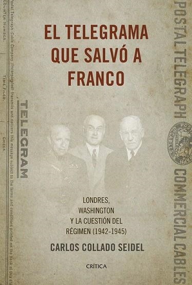 TELEGRAMA QUE SALVÓ A FRANCO, EL | 9788498929041 | COLLADO SEIDEL, CARLOS  | Llibreria La Gralla | Llibreria online de Granollers