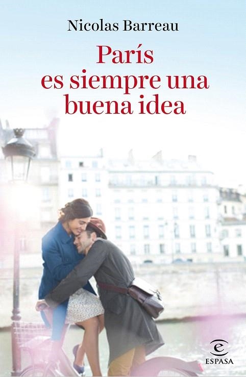 PARÍS ES SIEMPRE UNA BUENA IDEA | 9788467046496 | BARREAU, NICOLAS  | Llibreria La Gralla | Librería online de Granollers